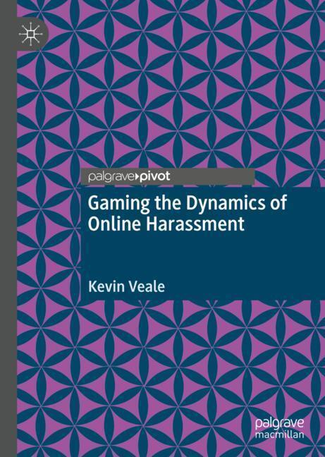 Gaming the Dynamics of Online Harassment main product photo