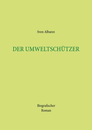 Der Umweltschützer