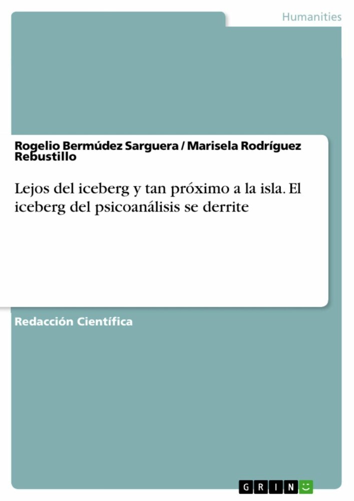 Lejos del iceberg y tan próximo a la isla. El iceberg del psicoanálisis se derrite main product photo