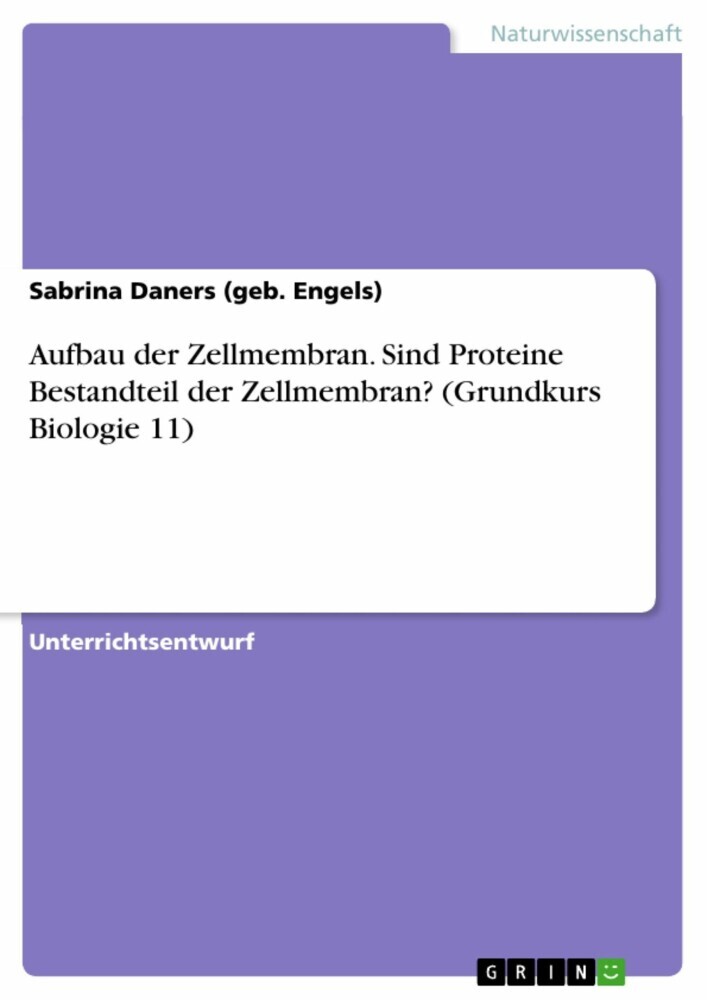 Aufbau der Zellmembran. Sind Proteine Bestandteil der Zellmembran? (Grundkurs Biologie 11) main product photo