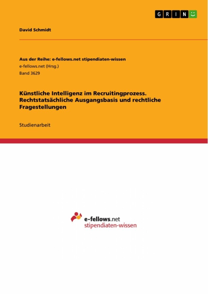 Künstliche Intelligenz im Recruitingprozess. Rechtstatsächliche Ausgangsbasis und rechtliche Fragestellungen main product photo