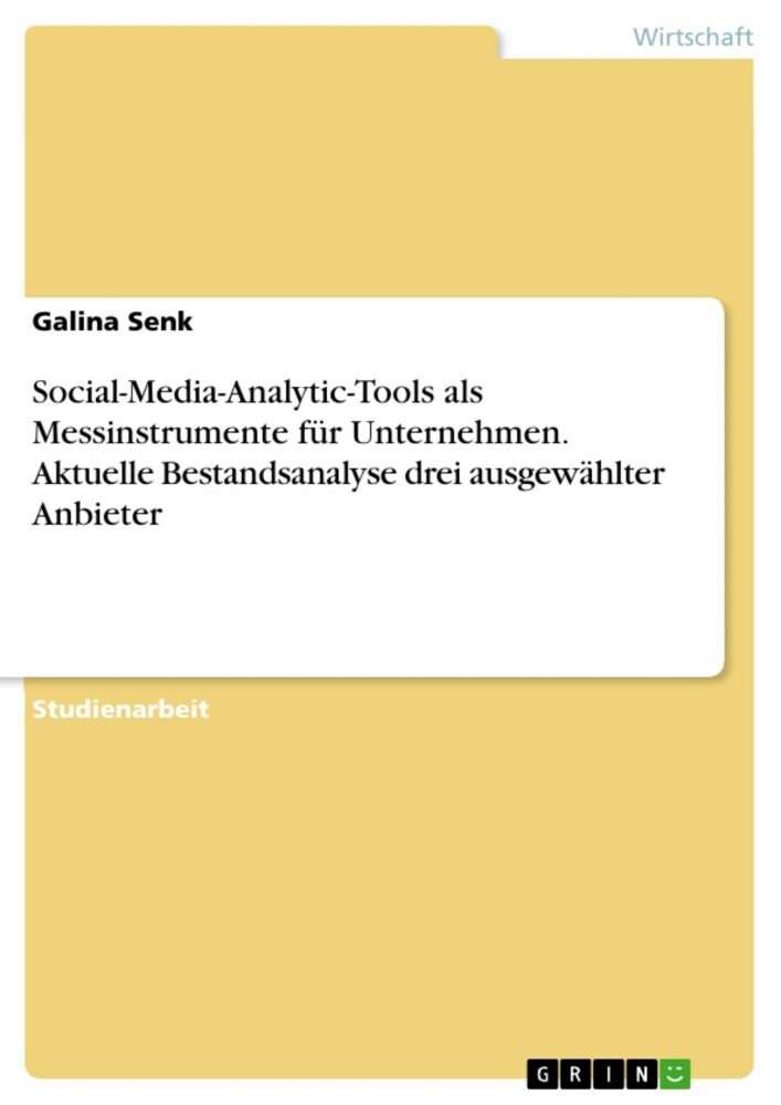 Social-Media-Analytic-Tools als Messinstrumente für Unternehmen. Aktuelle Bestandsanalyse drei ausgewählter Anbieter main product photo