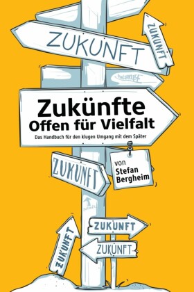 Zukünfte - Offen für Vielfalt