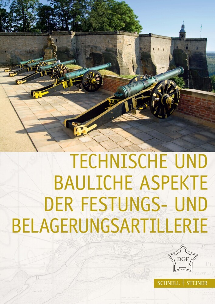 Technische und bauliche Aspekte der Festungs- und Belagerungsartillerie main product photo