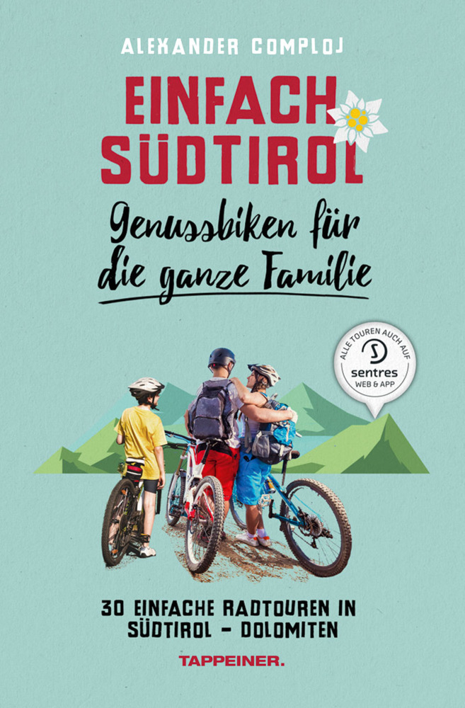 Einfach Südtirol: Genussbiken für die ganze Familie main product photo
