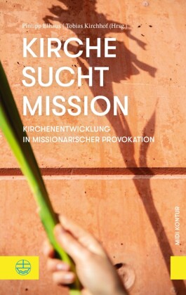 Kirche sucht Mission