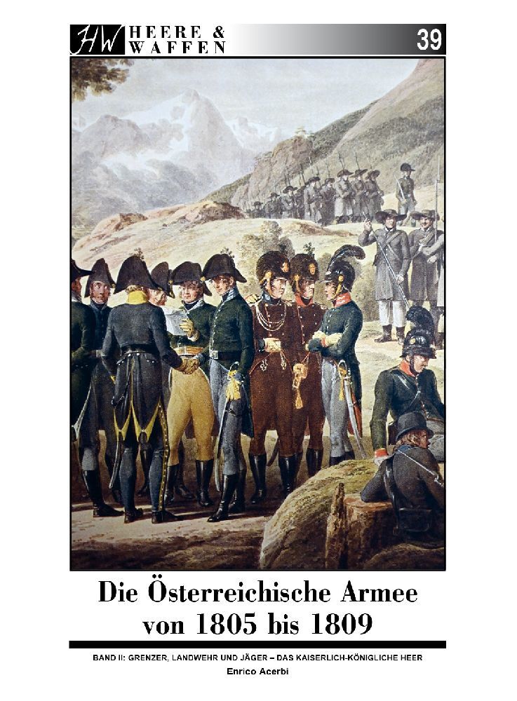 Die Österreichische Armee von 1805 bis 1809 main product photo