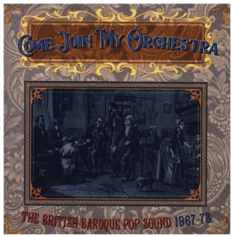 Come Join My Orchestra - The British Baroque Pop Sound 1967-73, 3 Audio-CD
