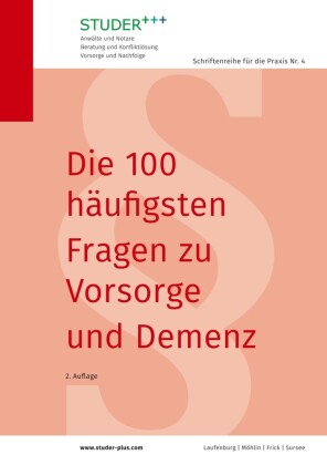 Die 100 häufigsten Fragen zu Vorsorge und Demenz
