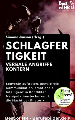 Schlagfertigkeit - Verbale Angriffe kontern