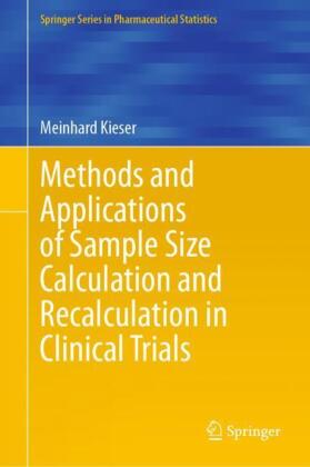 Methods and Applications of Sample Size Calculation and Recalculation in Clinical Trials