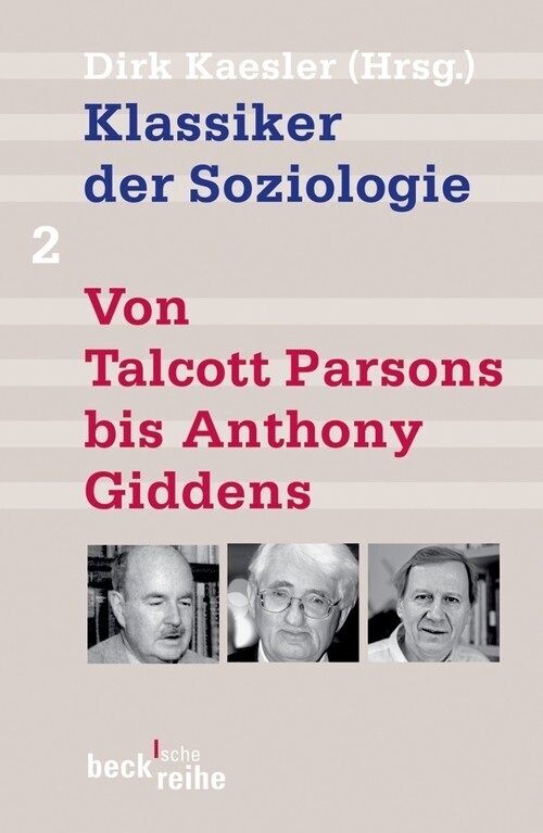 Klassiker der Soziologie Bd. 2: Von Talcott Parsons bis Anthony Giddens main product photo