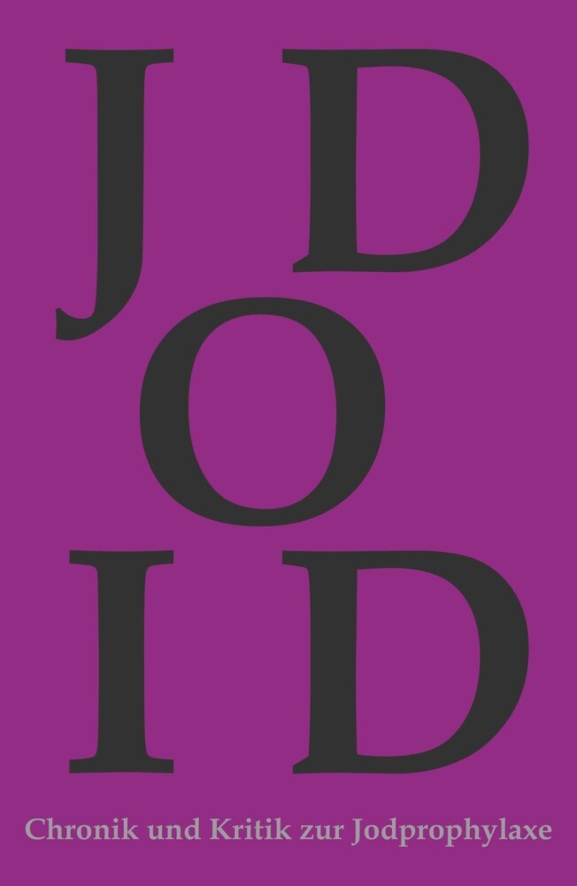 Chronik und Kritik zur Jodprophylaxe main product photo