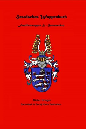 Hessisches Wappenbuch Familienwappen und Hausmarken