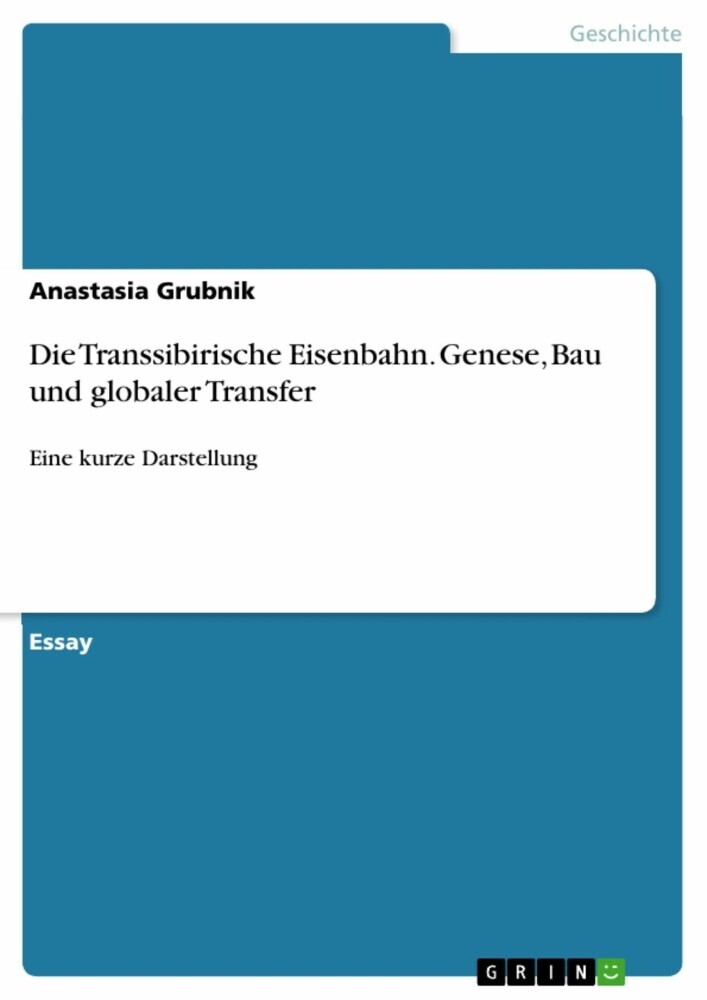 Die Transsibirische Eisenbahn. Genese, Bau und globaler Transfer main product photo
