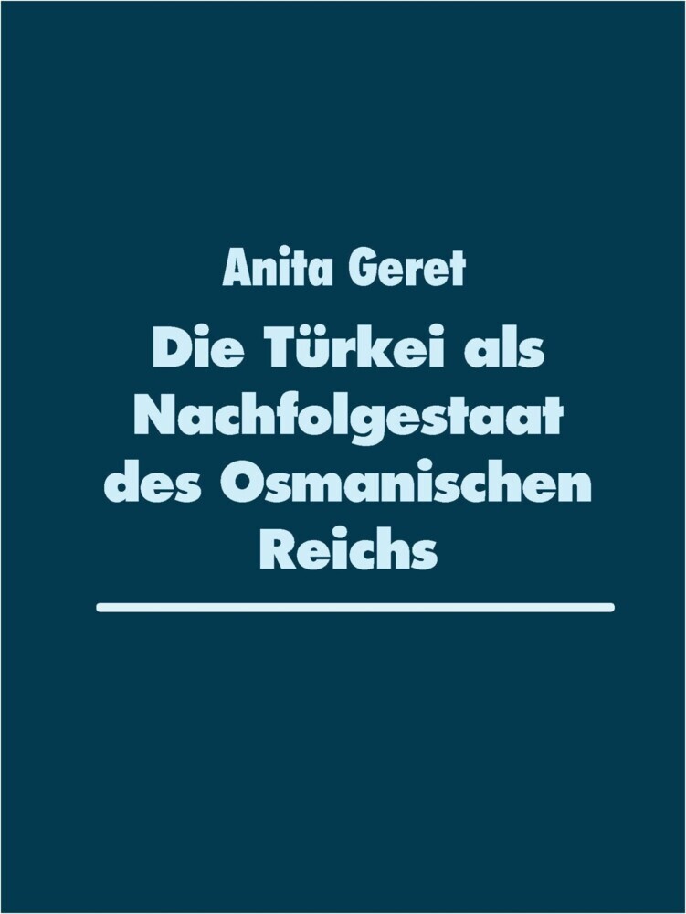 Die Türkei als Nachfolgestaat des Osmanischen Reichs main product photo