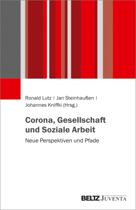 Corona, Gesellschaft und Soziale Arbeit