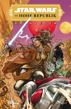 Star Wars Comics: Die Hohe Republik - Abenteuer. Bd.1