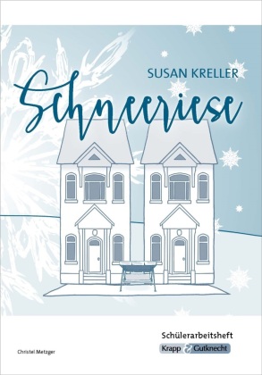Schneeriese - Susan Kreller - Schülerarbeitsheft