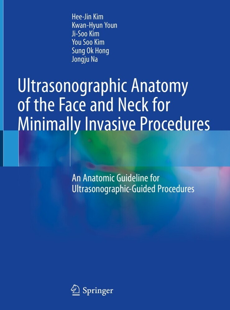 Ultrasonographic Anatomy of the Face and Neck for Minimally Invasive Procedures main product photo