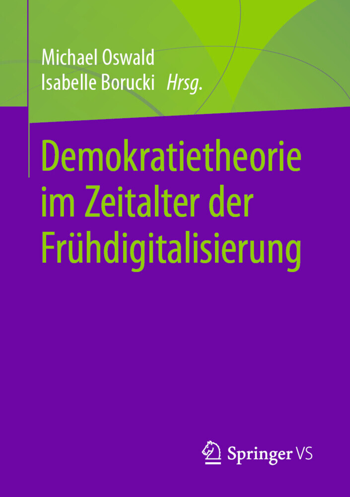 Demokratietheorie im Zeitalter der Frühdigitalisierung main product photo