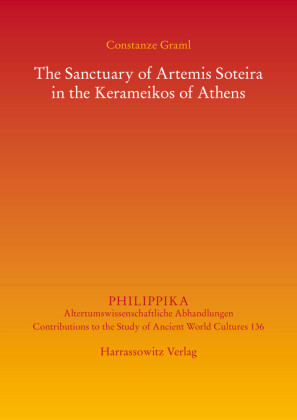 The Sanctuary of Artemis Soteira in the Kerameikos of Athens