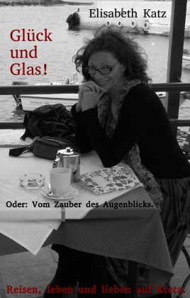 Glück und Glas! Oder: Vom Zauber des Augenblicks