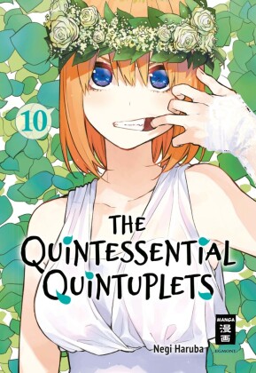 The Quintessential Quintuplets. Bd.10