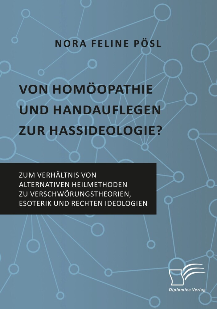 Von Homöopathie und Handauflegen zur Hassideologie? Zum Verhältnis von alternativen Heilmethoden zu Verschwörungstheorien, Esoterik und rechten Ideologien main product photo