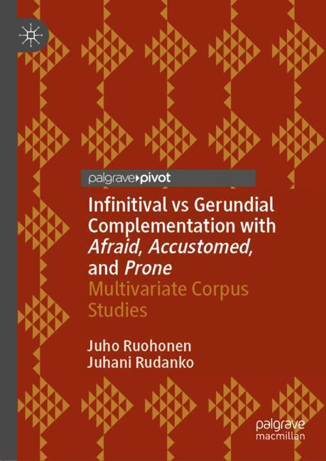 Infinitival vs Gerundial Complementation with Afraid, Accustomed, and Prone main product photo
