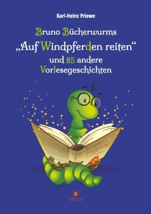 Bruno Bücherwurms "Auf Windpferden reiten"
