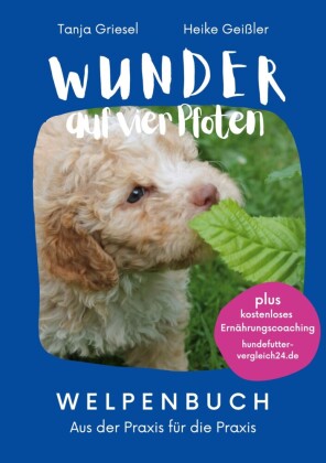Wunder auf vier Pfoten - Welpenbuch