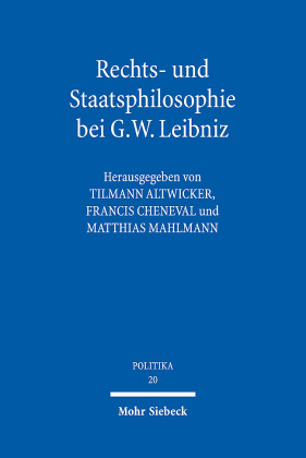 Rechts- und Staatsphilosophie bei G.W. Leibniz