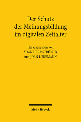 Der Schutz der Meinungsbildung im digitalen Zeitalter