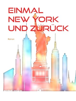 Einmal New York und zurück