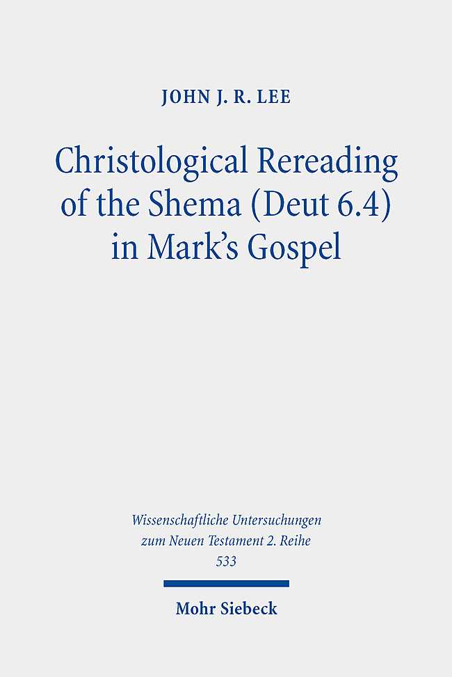 Christological Rereading of the Shema (Deut 6.4) in Mark's Gospel main product photo