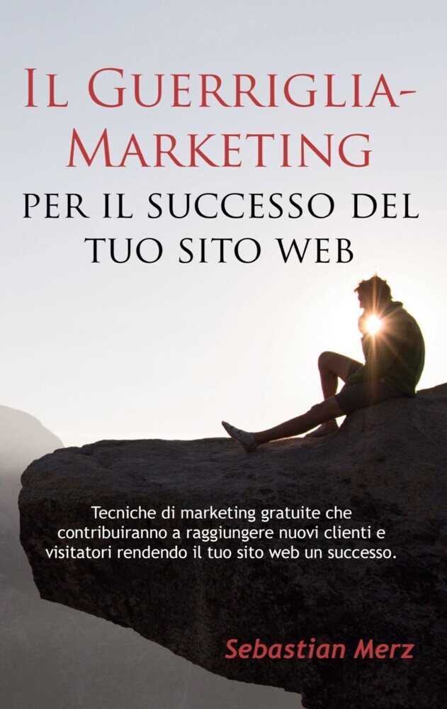 Il Guerriglia-Marketing per il successo del tuo sito web main product photo