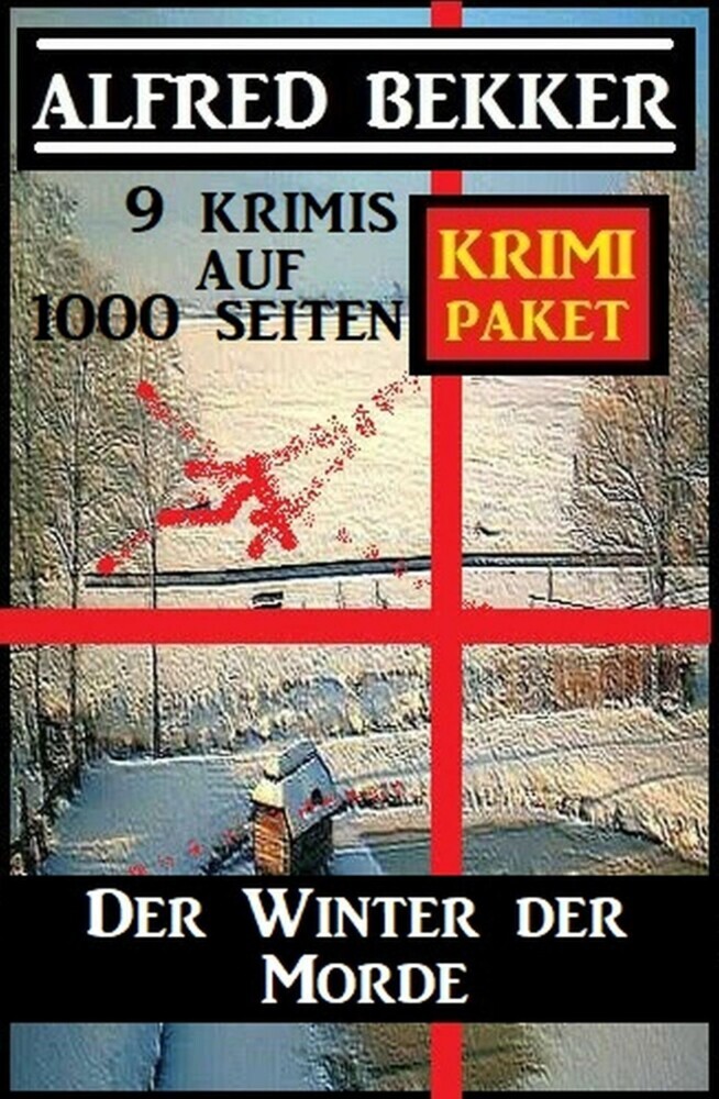 Der Winter der Morde: Krimi Paket - 9 Krimis auf 1000 Seiten main product photo