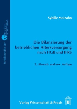 Die Bilanzierung der betrieblichen Altersversorgung nach HGB und IFRS.