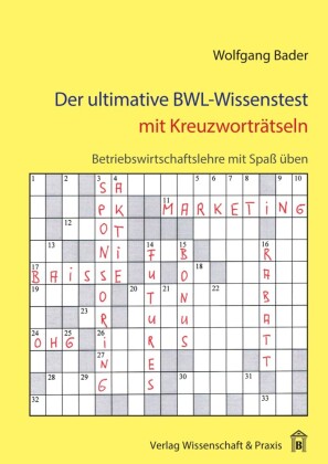 Der ultimative BWL-Wissenstest mit Kreuzworträtseln.