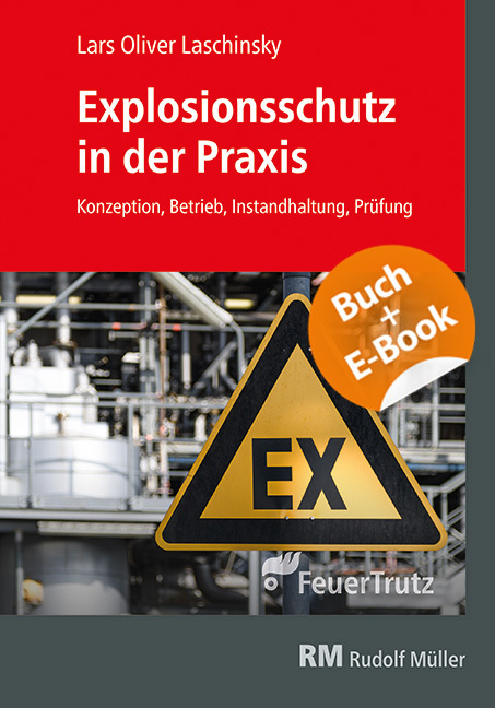 Explosionsschutz in der Praxis - mit E-Book, m. 1 Buch, m. 1 Beilage main product photo