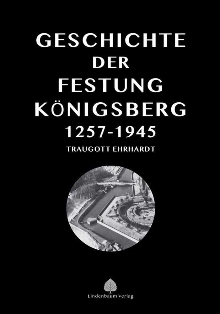 Die Geschichte der Festung Königsberg 1257-1945 main product photo
