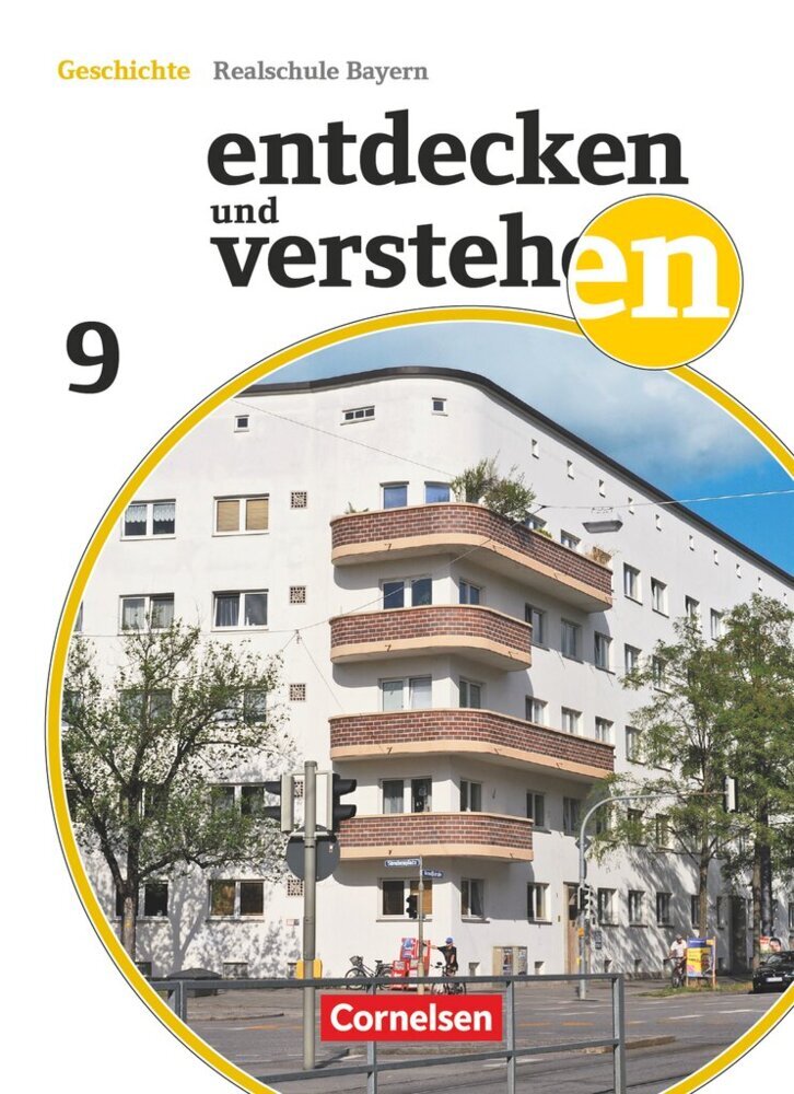 Entdecken und verstehen - Geschichtsbuch - Realschule Bayern - Ausgabe ab 2018 - 9. Jahrgangsstufe main product photo