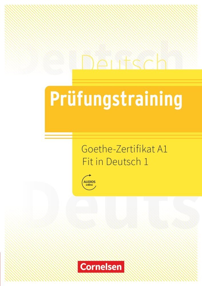 Prüfungstraining DaF - A1 Goethe-Zertifikat A1: Fit in Deutsch 1 - Übungsbuch mit Lösungen und Audios als Download main product photo