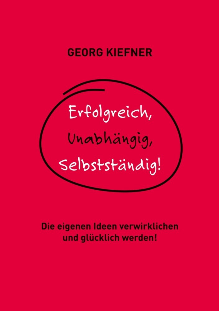 Erfolgreich, Unabhängig, Selbstständig! main product photo