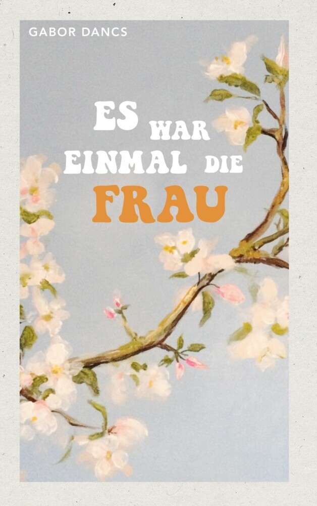 Es war einmal die Frau main product photo