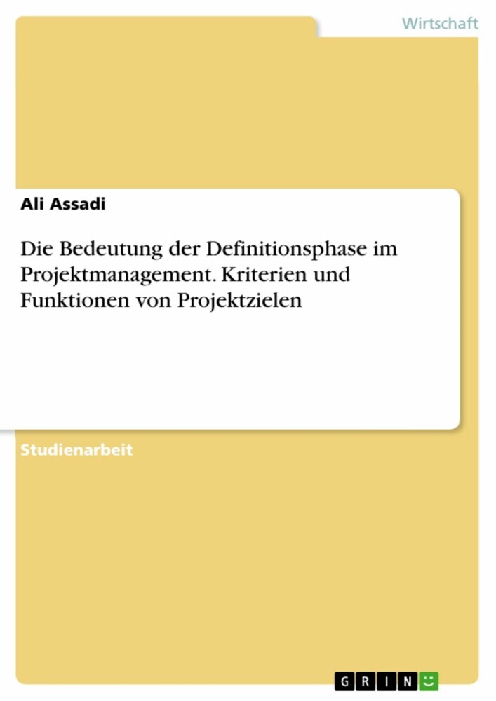 Die Bedeutung der Definitionsphase im Projektmanagement. Kriterien und Funktionen von Projektzielen main product photo