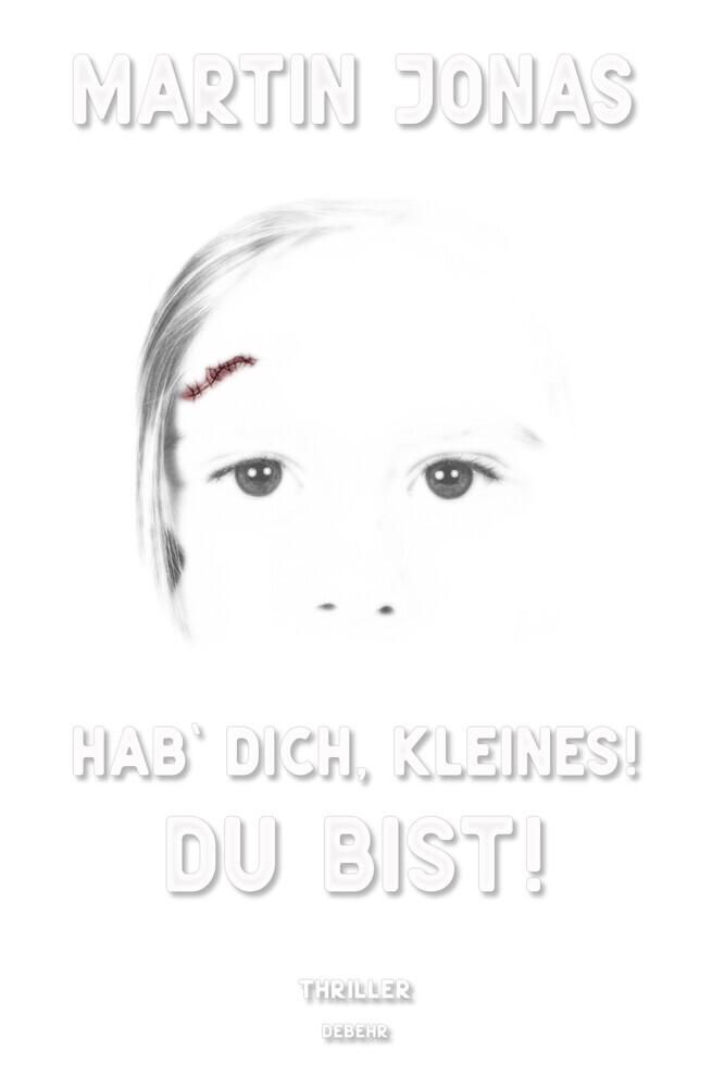 Hab` dich, Kleines! Du bist! - Thriller main product photo
