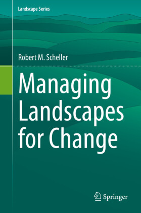 Managing Landscapes for Change