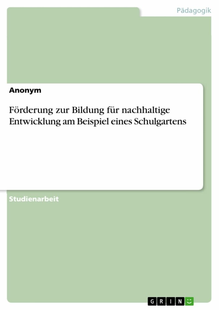 Förderung zur Bildung für nachhaltige Entwicklung am Beispiel eines Schulgartens main product photo